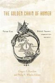 The Golden Chain of Homer: Aurea Catena Homeri