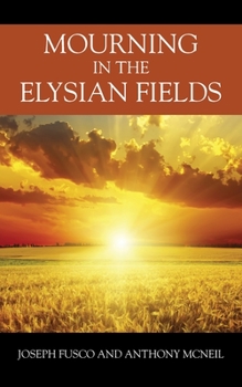 Paperback Mourning in the Elysian Fields Book