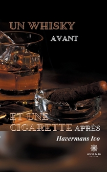 Paperback Un whisky avant et une cigarette après [French] Book