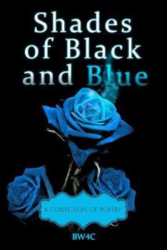 Paperback Shades of Black and Blue: A Collection fo Poetry Book