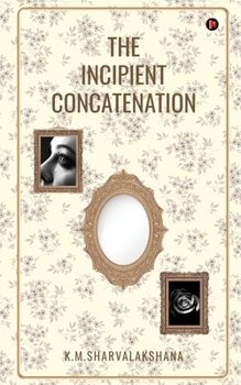 Paperback The Incipient Concatenation Book
