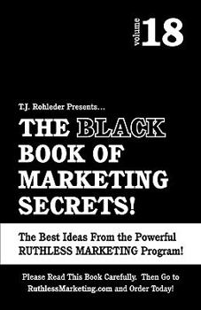 Paperback The Black Book of Marketing Secrets, Vol. 18 Book