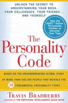 Hardcover The Personality Code: Unlock the Secret to Understanding Your Boss, Your Colleagues, Your Friends...and Yourself! Book