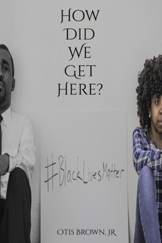Paperback How Did We Get Here? Book