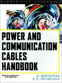 Hardcover Power and Communication Cables: Theory and Applications (Professional Engineering) Book