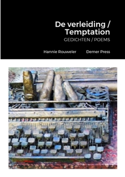 Paperback De verleiding / Temptation: GEDICHTEN / POEMS Hannie Rouweler Demer Press [Miscellaneous] Book