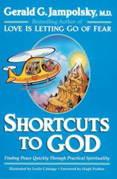 Paperback Shortcuts to God: Finding Peace Quickly Through Practical Spirituality Book