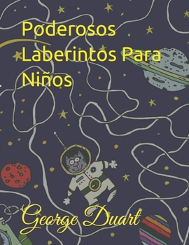 Paperback Poderosos Laberintos Para Niños [Spanish] Book