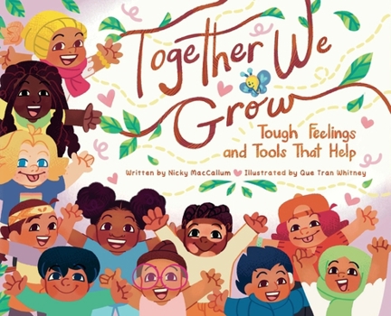 Hardcover Together We Grow: Tough Feelings and Tools That Help Book