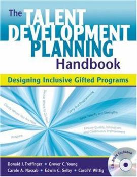 Paperback The Talent Development Planning Handbook: Designing Inclusive Gifted Programs [With CDROM] Book