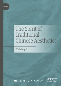 Paperback The Spirit of Traditional Chinese Aesthetics Book