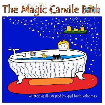 Paperback The Magic Candle Bath: A Bath and Bedtime Children's Story Book