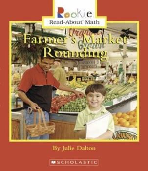 Paperback Farmer's Market Rounding (Rookie Read-About Math) Book