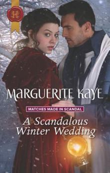 Mass Market Paperback A Scandalous Winter Wedding: A Christmas Historical Romance Novel (Matches Made in Scandal, 4) Book