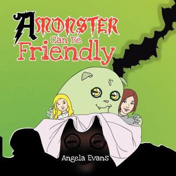 Paperback A Monster Can Be Friendly Book