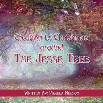 Paperback Creation to Christmas around The Jesse Tree Book