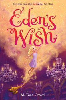 Paperback Eden's Wish (Eden of the Lamp, Book 1) Book