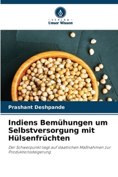 Paperback Indiens Bemühungen um Selbstversorgung mit Hülsenfrüchten [German] Book