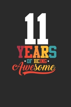 11 Years Of Being Awesome: Dotted Bullet Notebook –  Awesome Birthday Gift Idea