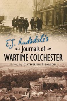 Paperback E. J. Rudsdale's Journals of Wartime Colchester Book
