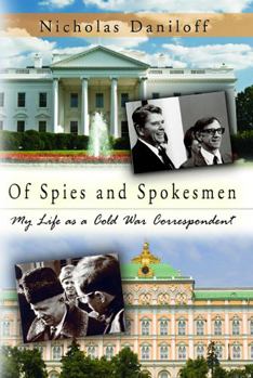 Paperback Of Spies and Spokesmen: My Life as a Cold War Correspondent Book