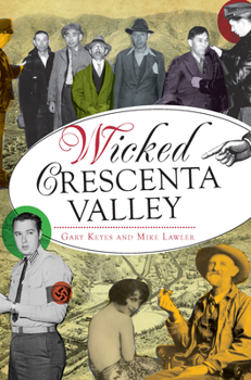 Paperback Wicked Crescenta Valley Book