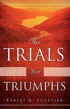 Paperback The Trials and Triumphs Book