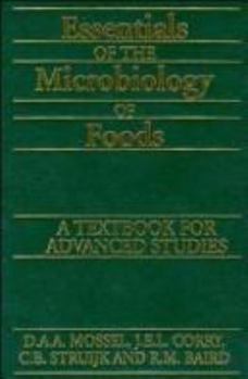 Hardcover Essentials of the Microbiology of Foods: A Textbook of Advanced Studies Book