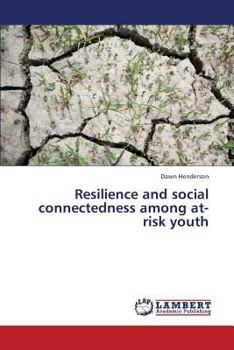 Paperback Resilience and Social Connectedness Among At-Risk Youth Book