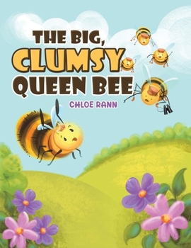 The Big, Clumsy Queen Bee