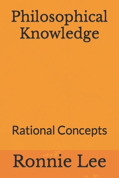 Paperback Philosophical Knowledge: Rational Concepts Book