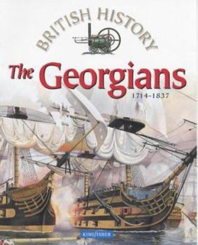 The Georgians 1714 - 1837 - Book  of the British History