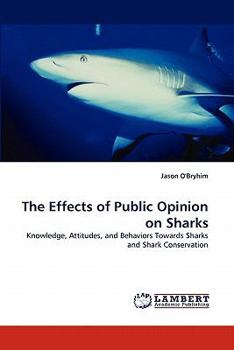 Paperback The Effects of Public Opinion on Sharks Book