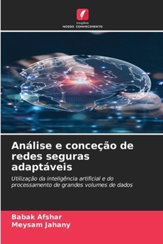 Paperback Análise e conceção de redes seguras adaptáveis [Portuguese] Book