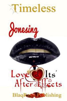 Paperback Jonesing: Love & Its' After Effects Book