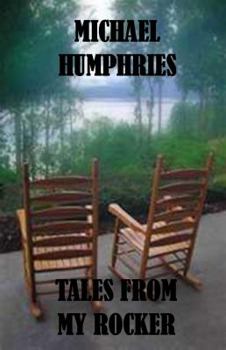 Tales From My Rocker