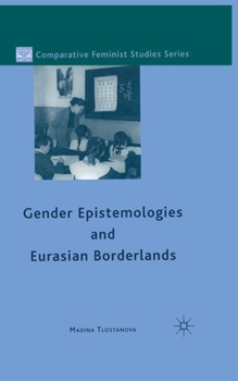 Paperback Gender Epistemologies and Eurasian Borderlands Book