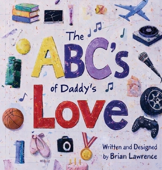 Hardcover ABC's of Daddy's Love Book