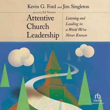 Audio CD Attentive Church Leadership: Listening and Leading in a World We've Never Known Book