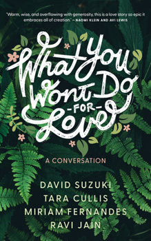 Paperback What You Won't Do for Love: A Conversation Book