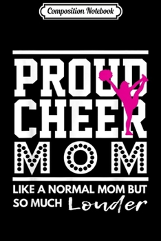 Composition Notebook: Cheerleading - Proud Cheer Mom Journal/Notebook Blank Lined Ruled 6x9 100 Pages