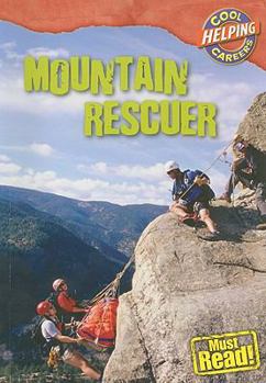 Mountain Rescuer - Book  of the Cool Careers: Helping