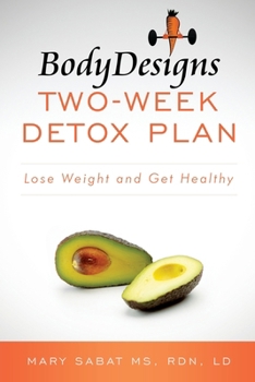 Paperback BodyDesigns Two-Week Detox Plan: Lose Weight and Get Healthy Book