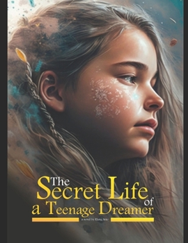 Paperback The Secret Life Of A Teenage Dreamer Book