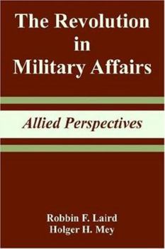 Paperback The Revolution in Military Affairs: Allied Perspectives Book