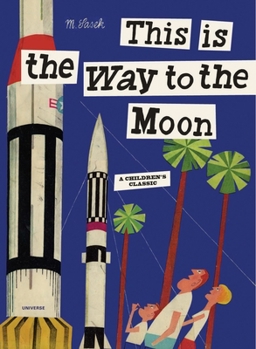 Hardcover This Is the Way to the Moon: A Children's Classic Book