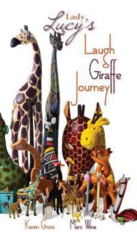 Paperback Lady Lucy's Laugh Giraffe Journey Book