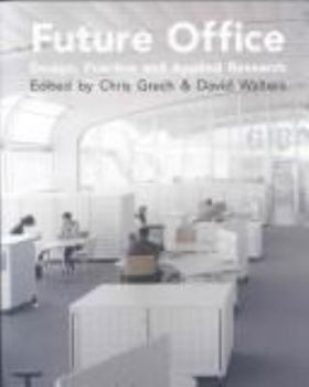 Paperback Future Office: Design, Practice and Applied Research Book
