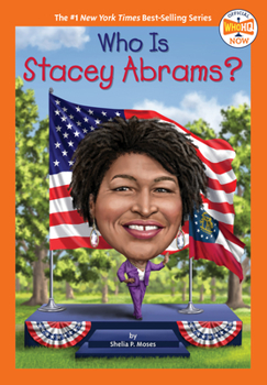 Who Is Stacey Abrams? - Book  of the Who Was . . . ? Series