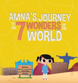 Paperback Amna's Journey to the 7 Wonders of the World Book